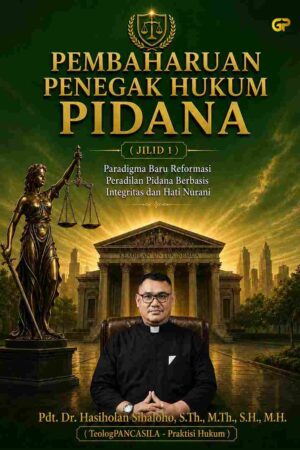 PEMBAHARUAN PENEGAK HUKUM PIDANA (JILID 1)