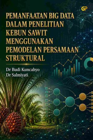 PEMANFAATAN BIG DATA  DALAM PENELITIAN KEBUN SAWIT MENGGUNAKAN PEMODELAN PERSAMAAN STRUKTURAL