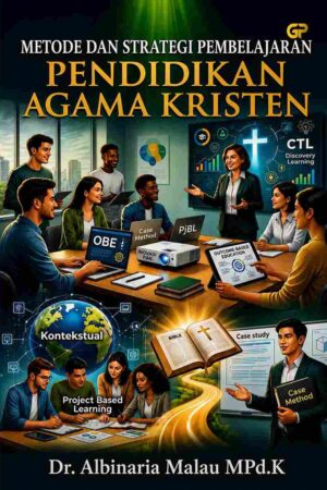 METODE DAN STRATEGI PEMBELAJARAN PENDIDIKAN AGAMA KRISTEN