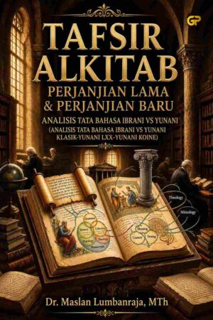 TAFSIR ALKITAB PERJANJAN LAMA & PERJANJIAN BARU