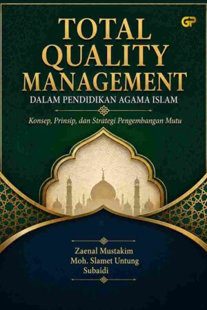 TOTAL QUALITY MANAGEMENT DALAM PENDIDIKAN AGAMA ISLAM