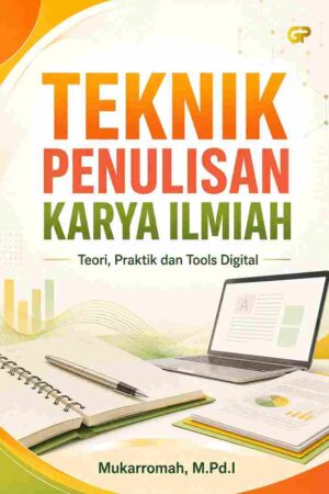 TEKNIK PENULISAN KARYA ILMIAH