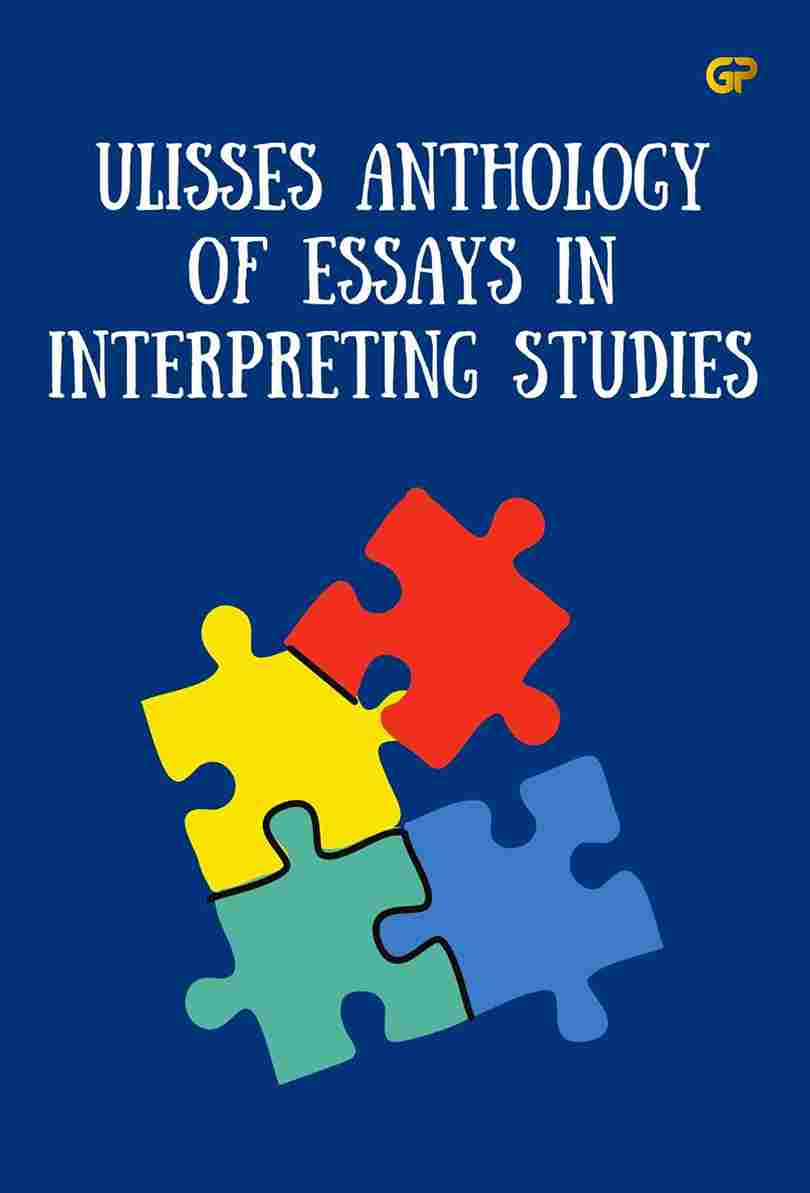 ULISSES ANTHOLOGY OF ESSAYS IN INTERPRETING STUDIES