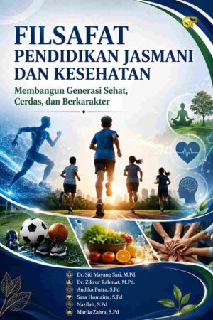 FILSAFAT PENDIDIKAN JASMANI DAN KESEHATAN