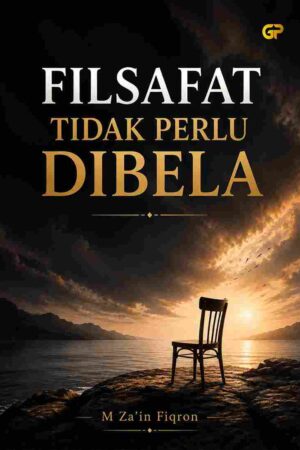 FILSAFAT TIDAK PERLU DIBELA
