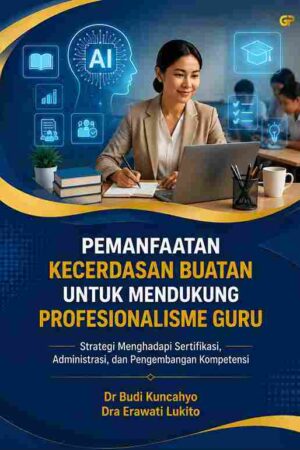 PEMANFAATAN KECERDASAN BUATAN UNTUK MENDUKUNG PROFESIONALISME GURU