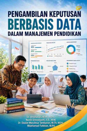 PENGAMBILAN KEPUTUSAN BERBASIS DATA DALAM MANAJEMEN PENDIDIKAN