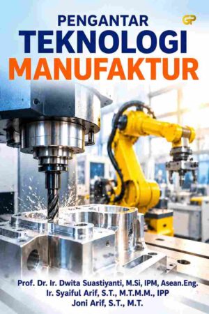 PENGANTAR TEKNOLOGI MANUFAKTUR