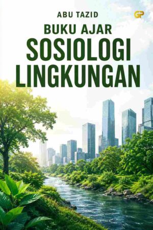 BUKU AJAR SOSIOLOGI LINGKUNGAN