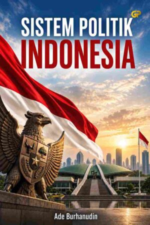 SISTEM POLITIK INDONESIA