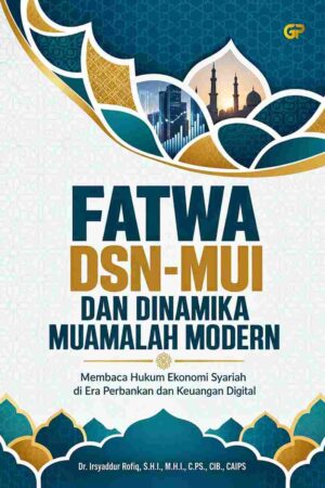 FATWA DSN-MUI DAN DINAMIKA MUAMALAH MODERN