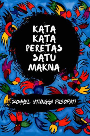 KATA-KATA PERETAS SATU MAKNA