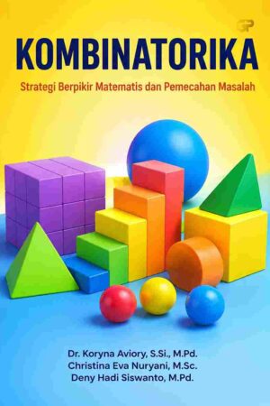 KOMBINATORIKA: Strategi Berpikir Matematis dan Pemecahan Masalah