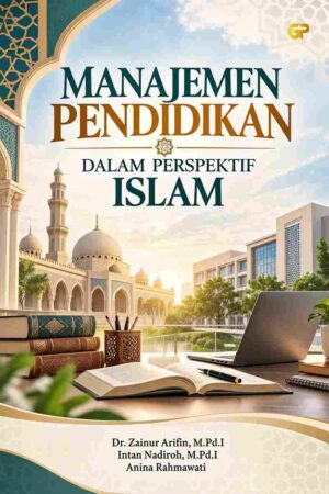 MANAJEMEN PENDIDIKAN DALAM PERSPEKTIF ISLAM