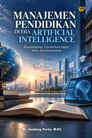 MANAJEMEN PENDIDIKAN DI ERA ARTIFICIAL INTELLIGENCE