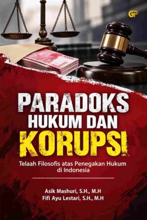 PARADOKS HUKUM DAN KORUPSI