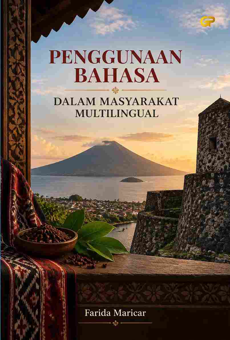 PENGGUNAAN BAHASA DALAM MASYARAKAT MULTILINGUAL