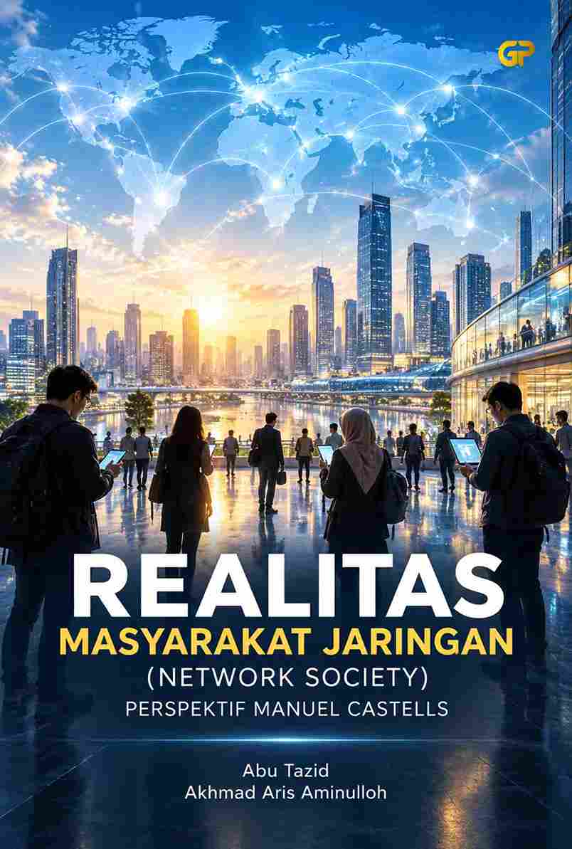 REALITAS MASYARAKAT JARINGAN (NETWORK SOCIETY) PERSPEKTIF MANUEL CASTELLS