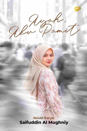 AYAH, AKU PAMIT