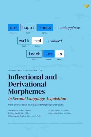 COMPREHENSIVE DEVELOPMENT OF INFLECTIONAL AND DERIVATIONAL MORPHEMES IN SECOND LANGUAGE ACQUISITION