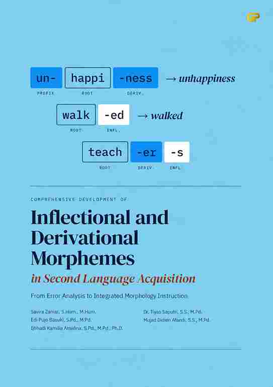 COMPREHENSIVE DEVELOPMENT OF INFLECTIONAL AND DERIVATIONAL MORPHEMES IN SECOND LANGUAGE ACQUISITION