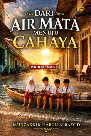 DARI AIR MATA MENUJU CAHAYA