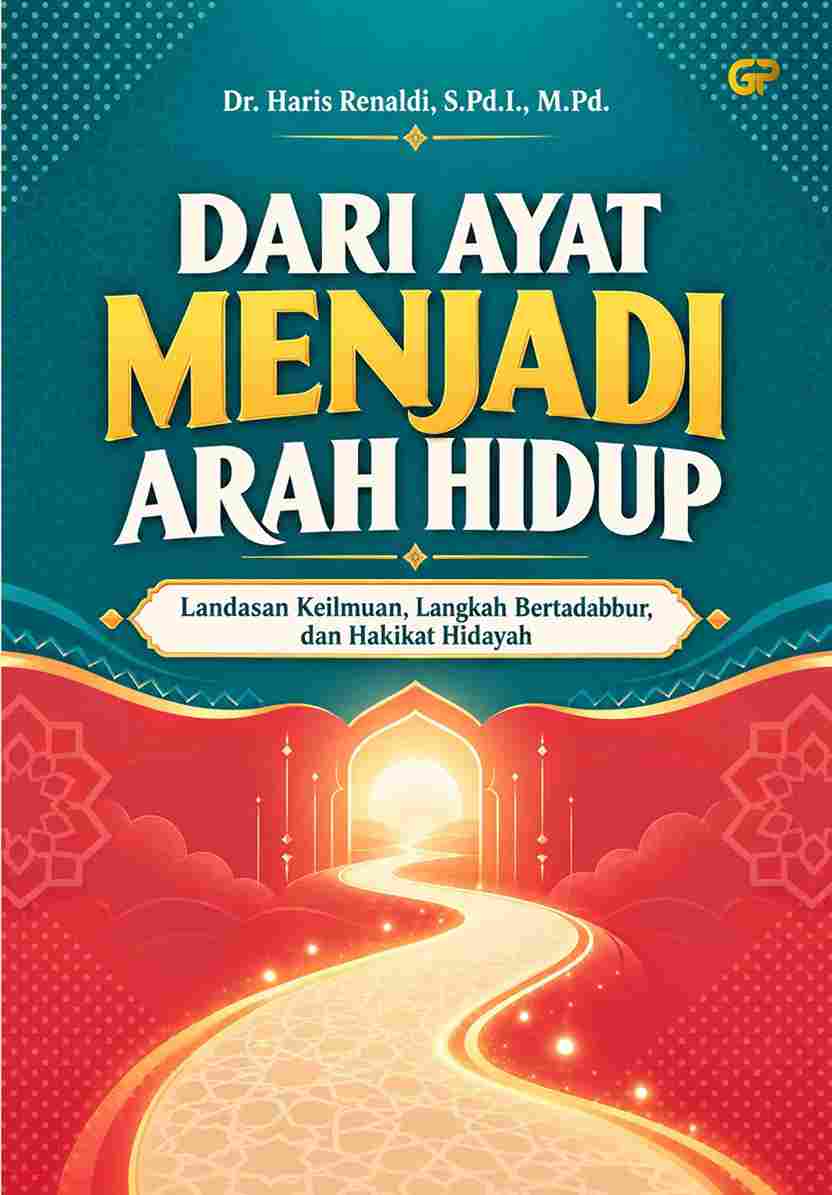 DARI AYAT MENJADI ARAH HIDUP