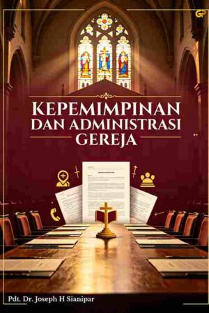 KEPEMIMPINAN DAN ADMINISTRASI GEREJA