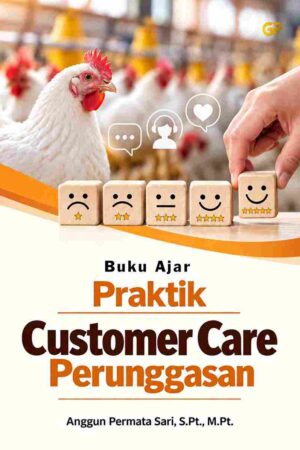 BUKU AJAR PRAKTIK CUSTOMER CARE PERUNGGASAN