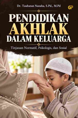 PENDIDIKAN AKHLAK DALAM KELUARGA