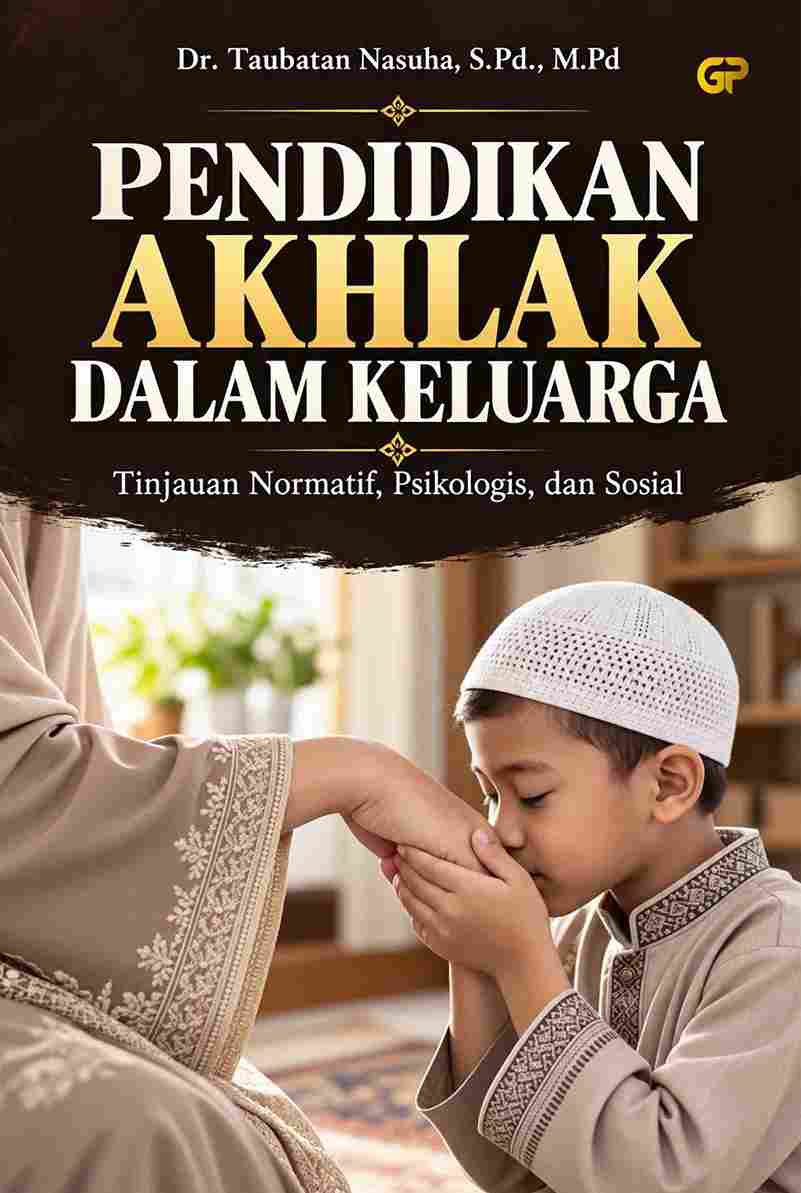 PENDIDIKAN AKHLAK DALAM KELUARGA