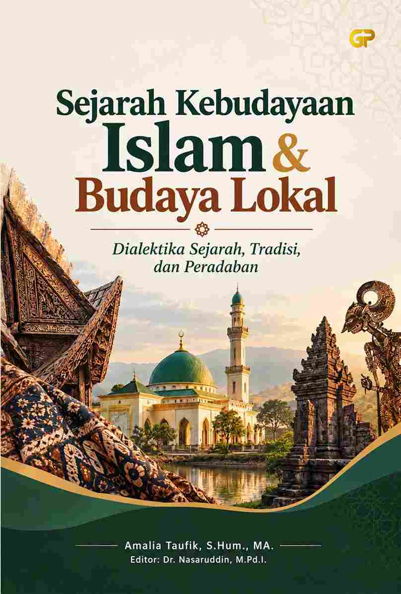 SEJARAH KEBUDAYAAN ISLAM & BUDAYA LOKAL