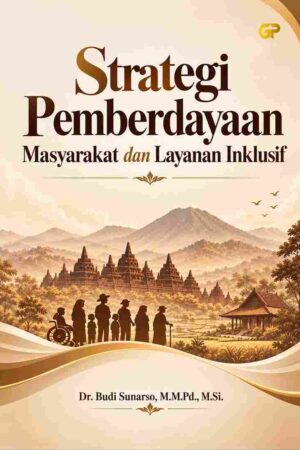 STRATEGI PEMBERDAYAAN MASYARAKAT DAN LAYANAN INKLUSIF
