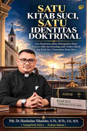 SATU KITAB SUCI, SATU IDENTITAS DOKTRINAL