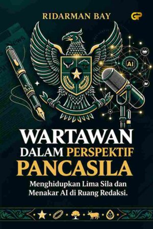 WARTAWAN DALAM PERSPEKTIF PANCASILA